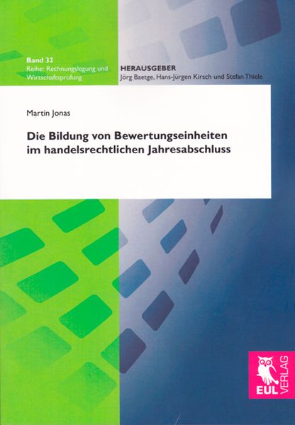 Die Bildung von Bewertungseinheiten im handelsrechtlichen Jahresabschluss