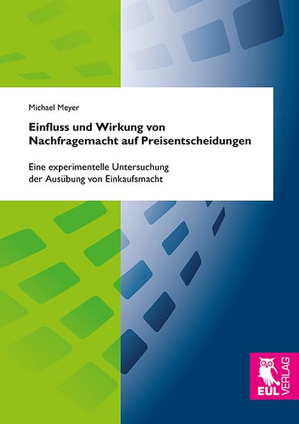 Einfluss und Wirkung von Nachfragemacht auf Preisentscheidungen