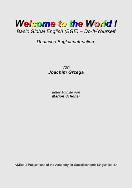 Welcome to the World! Basic Global English (BGE) - Do-It-Yourself - Deutsche Begleitmaterialien
