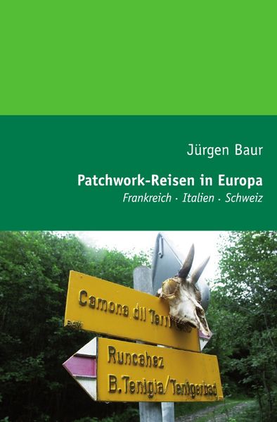Das Andere Reisejournal / Patchwork-Reisen in Europa