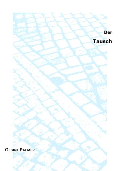 Der Tausch