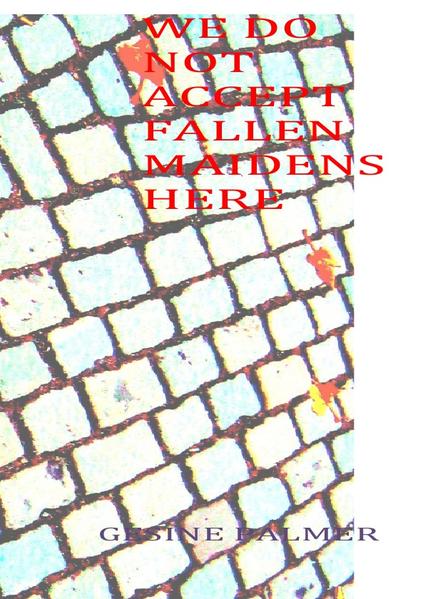 We Do Not Accept Fallen Maidens Here