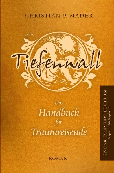 Tiefenwall - Das Handbuch für Traumreisende / SNEAK PREVIEW EDITION