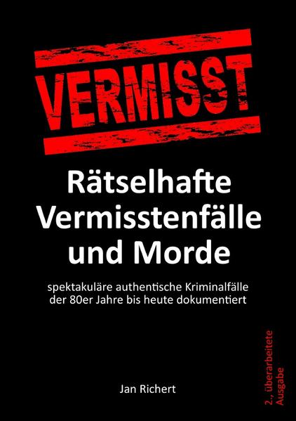 Rätselhafte Vermisstenfälle und Morde