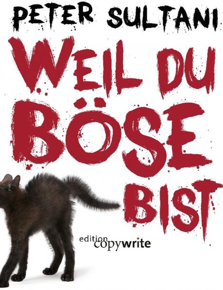 Weil du böse bist