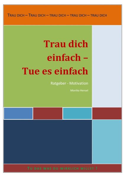 Trau dich einfach – tu es einfach