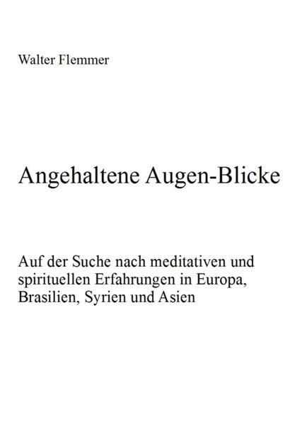 Angehaltene Augen-Blicke