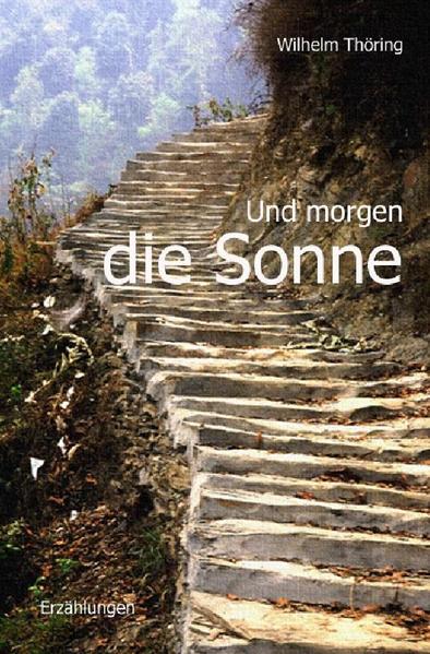 Und morgen die Sonne Erzählungen