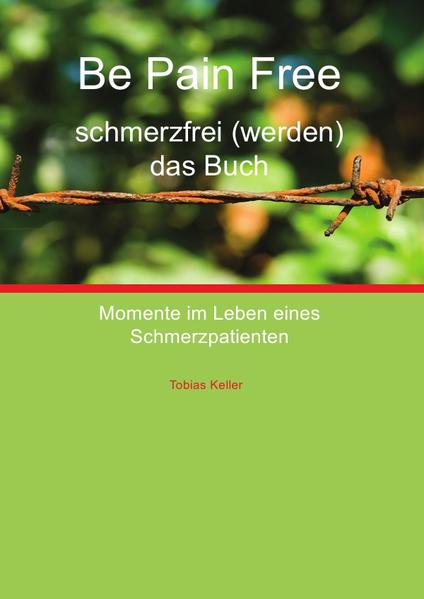 Be Pain Free - schmerzfrei (werden) das Buch