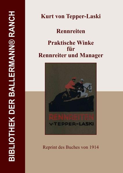 Bibliothek der Ballermann-Ranch / Rennreiten - Praktische Winke für Rennreiter und Manager