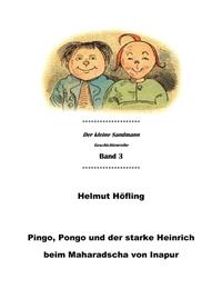 Pingo, Pongo und der starke Heinrich beim Maharadscha von Inapur