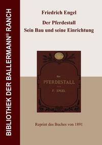 Bibliothek der Ballermann-Ranch / Der Pferdestall. Sein Bau und seine Einrichtung