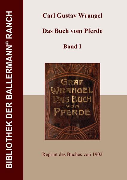 Bibliothek der Ballermann-Ranch / Das Buch vom Pferde - Band I