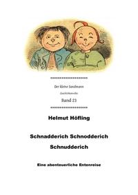 Schnadderich Schnodderich Schnudderich