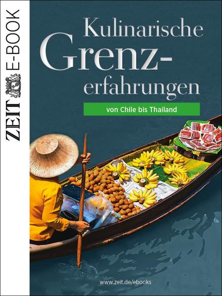 Kulinarische Grenzerfahrungen