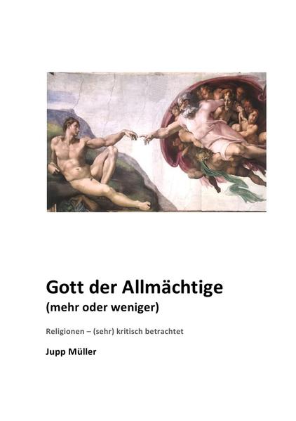 Gott der Allmächtige (mehr oder weniger)