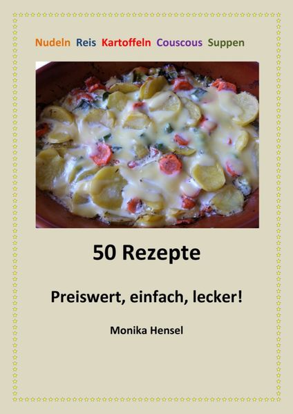 50 Rezepte - Preiswert, einfach, lecker!