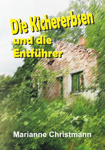 Die Kichererbsen und die Entführer