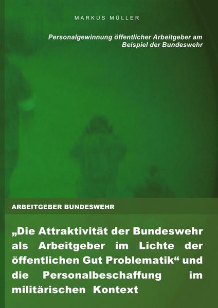 ARBEITGEBER BUNDESWEHR und die Personalgewinnung öffentlicher Arbeitgeber