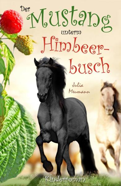 Der Mustang unterm Himbeerbusch