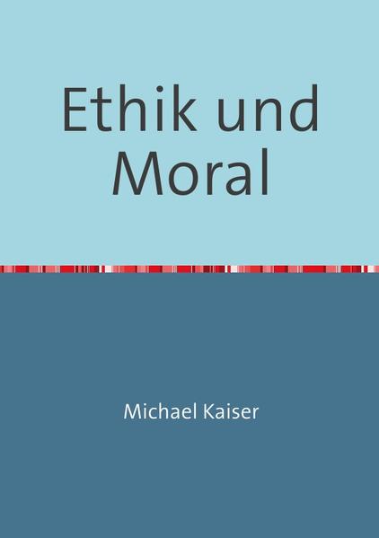 Ethik und Moral