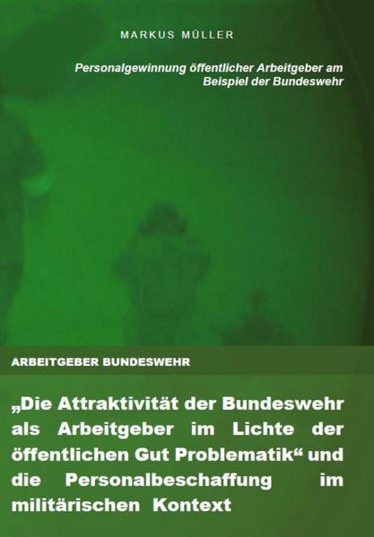 ARBEITGEBER BUNDESWEHR und die Personalgewinnung öffentlicher Arbeitgeber