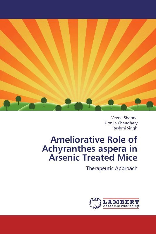 Ameliorative Role of Achyranthes aspera in Arsenic Treated Mice