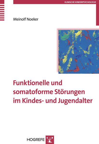 Funktionelle und somatoforme Störungen im Kindes- und Jugendalter