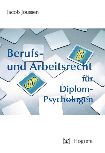 Berufs- und Arbeitsrecht für Diplom-Psychologen