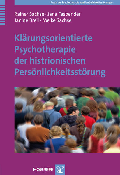 Klärungsorientierte Psychotherapie der histrionischen Persönlichkeitsstörung