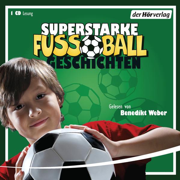 Superstarke Fußballgeschichten