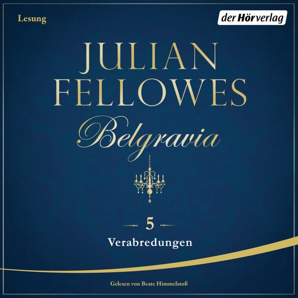 Belgravia (5) - Verabredungen