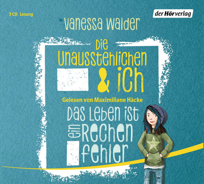 Die Unausstehlichen & ich - Das Leben ist ein Rechenfehler