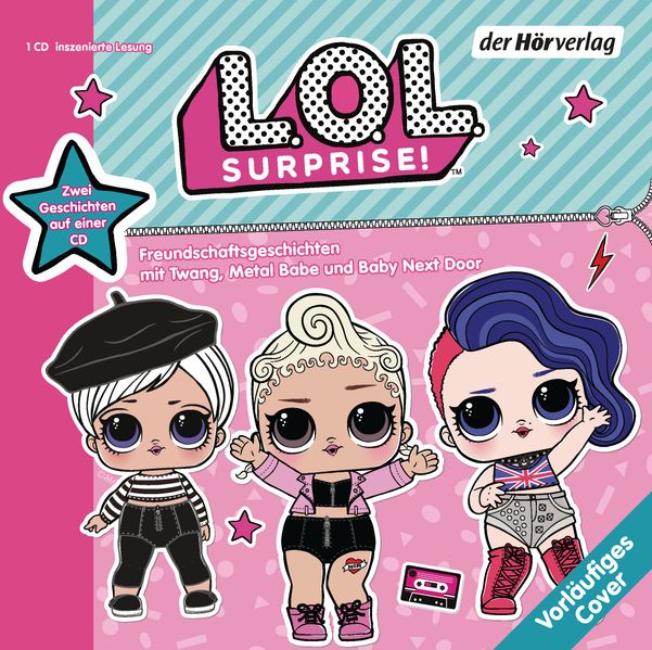 L.O.L. Surprise - Freundschaftsgeschichten mit Twang, Metal Babe und Baby Next Door