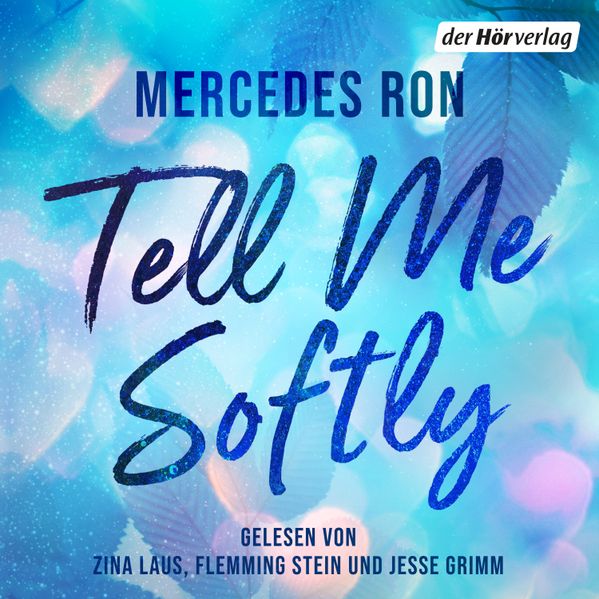 Tell Me Softly