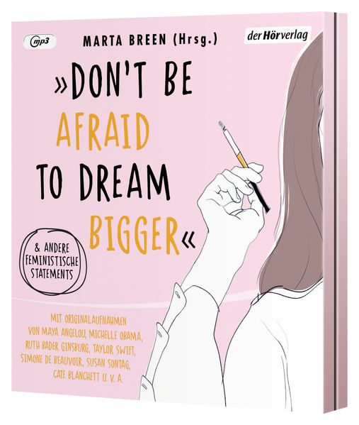 »Don't Be Afraid to Dream Bigger«