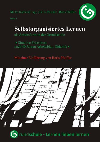 Selbstorganisiertes Lernen als Arbeitsform in der Grundschule