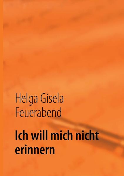 Ich will mich nicht erinnern