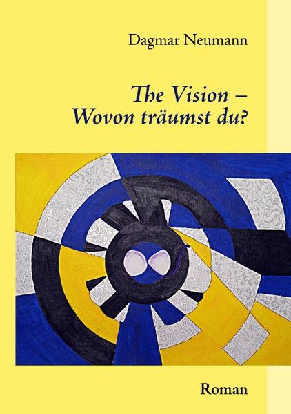The Vision – Wovon träumst du?