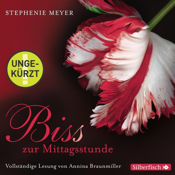 Bella und Edward 2: Biss zur Mittagsstunde - Die ungekürzte Lesung