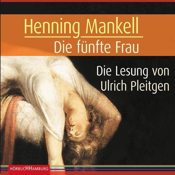 Die fünfte Frau (Ein Kurt-Wallander-Krimi 7)