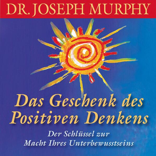 Das Geschenk des positiven Denkens