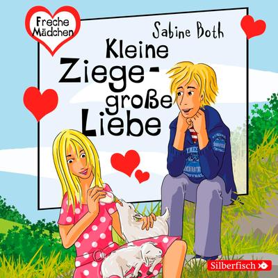 Freche Mädchen: Kleine Ziege - Große Liebe