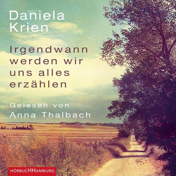 Irgendwann werden wir uns alles erzählen