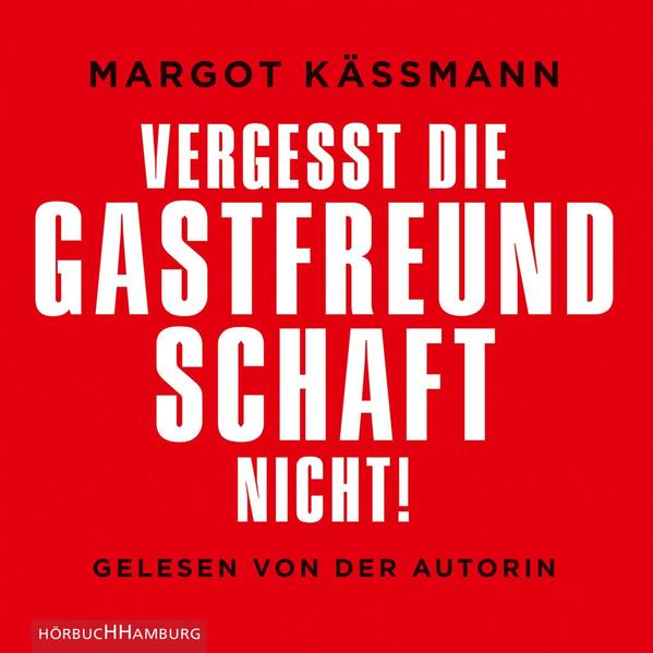 Vergesst die Gastfreundschaft nicht!