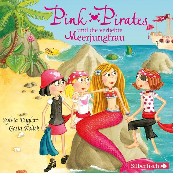 Pink Pirates 2: Pink Pirates und die verliebte Meerjungfrau