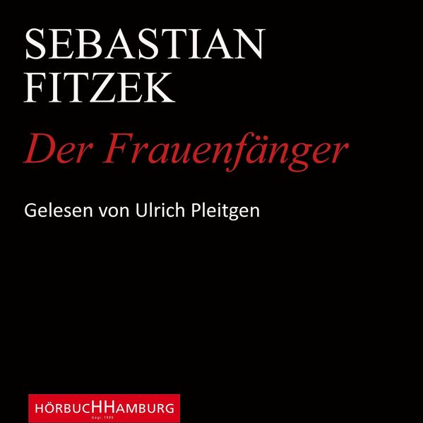 Der Frauenfänger (Weißer Schnee, rotes Blut)