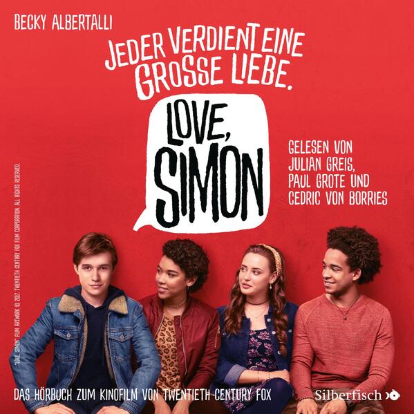 Love, Simon (Filmausgabe) (Nur drei Worte – Love, Simon): Jeder verdient eine große Liebe.