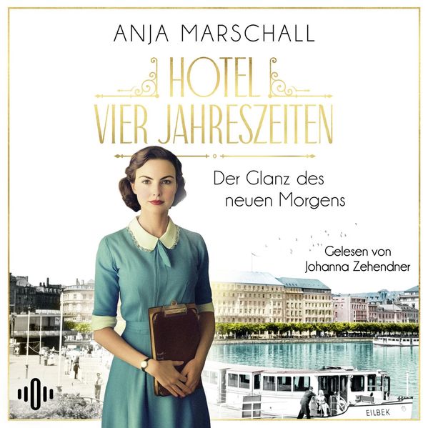 Hotel Vier Jahreszeiten – Der Glanz des neuen Morgens (Das Vier Jahreszeiten 2)