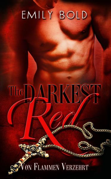 The Darkest Red: Von Flammen verzehrt